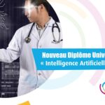 Nouveau diplôme universitaire : Intelligence Artificielle Santé
